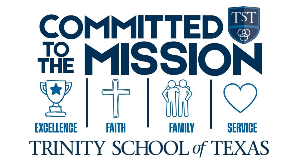 TRINITY SCHOOL OF TEXAS COMMITTED TO THE MISSION